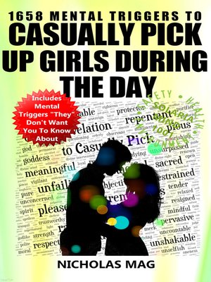 cover image of 1658 Mental Triggers to Casually Pick Up Girls During the Day